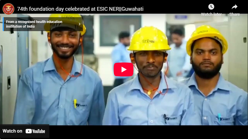 74th foundation day celebrated at ESIC NER | Guwahati
